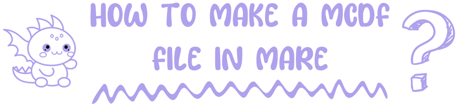How to Make a MCDF File in Mare